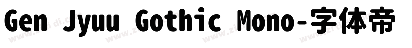 Gen Jyuu Gothic Mono字体转换